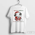 Classic Dog Santa This Is A Robbery Put The Cuddles In The Bag T Shirts Hoodie, Sweatshirt | AU01DripNestTees.com
