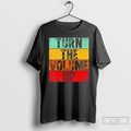 Classic Donald Trump Turn The Volume Up Vintage T-Shirts, Hoodie, Sweatshirt | AU01DripNestTees.com