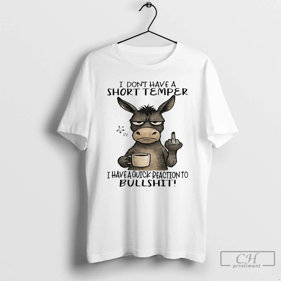 Classic Donkey I Dont Have A Short Temper I Have A Quick Reaction To Bullshit T-Shirts, Hoodie, Sweatshirt