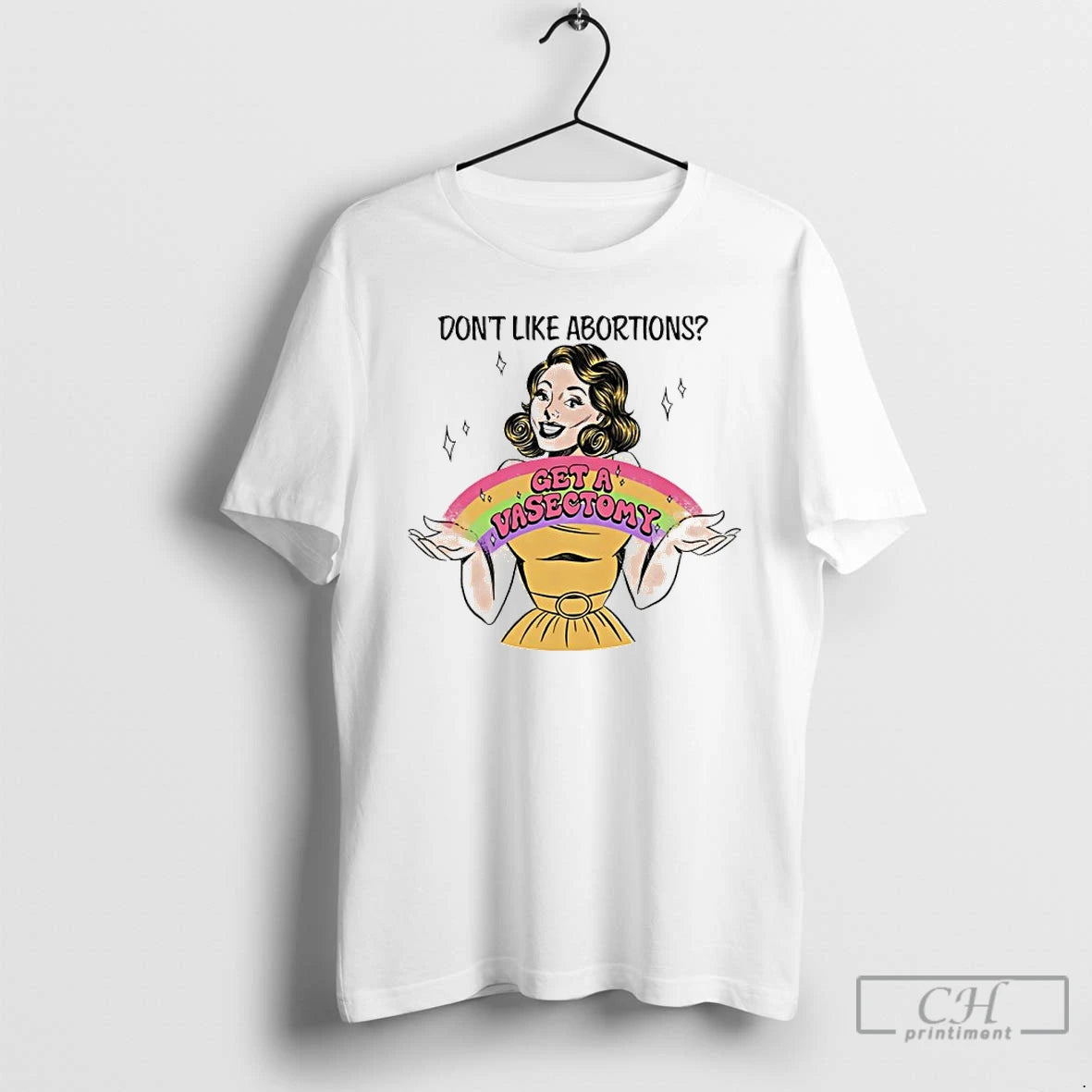 Classic Dont Like Abortions Get A Vasectomy Rainbow T-Shirts, Hoodie, Sweatshirt | AU01DripNestTees.com