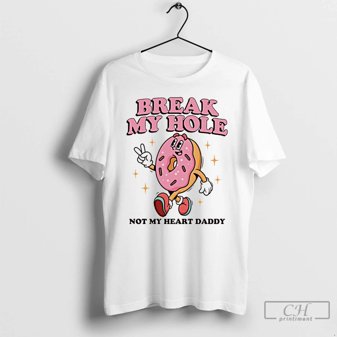 Classic Donut Break My Hole Not My Heart Daddy T-Shirts, Hoodie, Sweatshirt | AU01DripNestTees.com