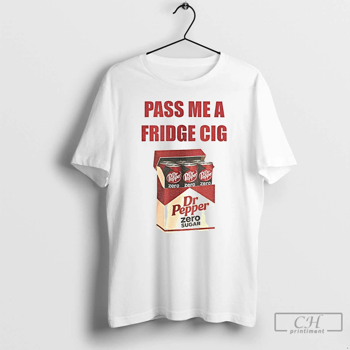 Classic Dr Pepper Zero Addict Caffeine Pass Me A Fridge Cig T-Shirts, Hoodie, Sweatshirt | AU01DripNestTees.com