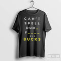 Classic Dumb Bucks Cant Spell Dumb Fucks Bucks Michigan Wolverines Game Day T Shirts Sweater Hoodie, Sweatshirt