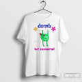 Classic Dumb But Connected K45 T-Shirts, Hoodie, Sweatshirt | AU01DripNestTees.com