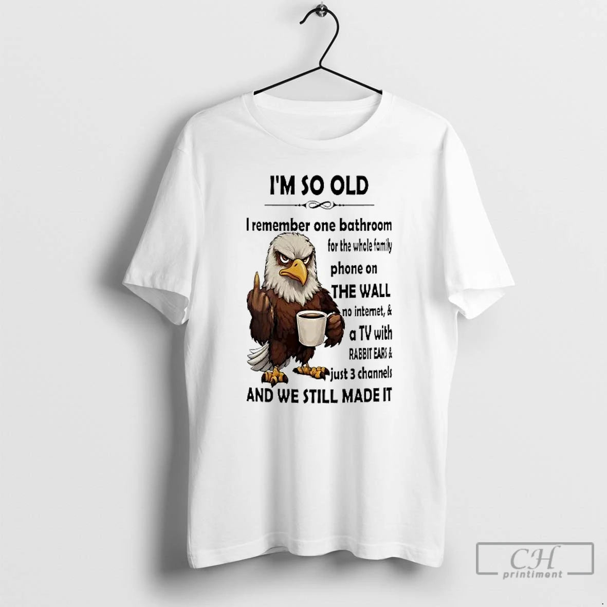 Classic Eagle Im So Old I Remember On Bathroom For The Whole Family T Shirts Hoodie, Sweatshirt | AU01DripNestTees.com