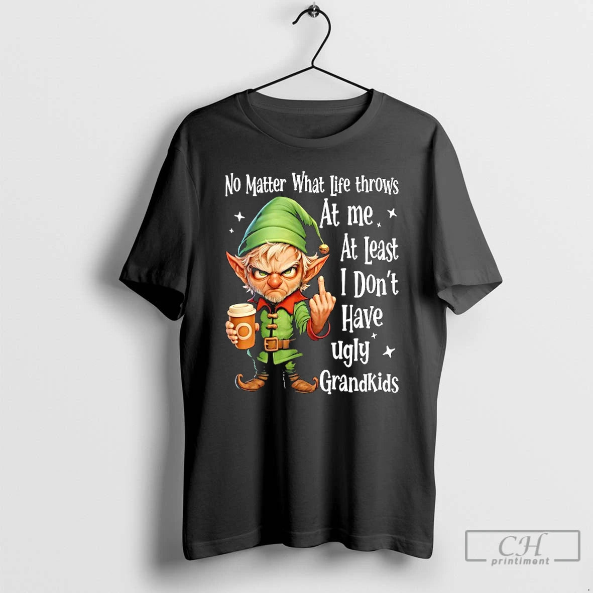 Classic Elf No Matter What Life Throws At Me At Least I Dont Have Ugly T-Shirts, Hoodie, Sweatshirt | AU01DripNestTees.com