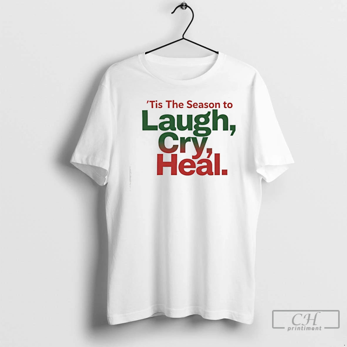 Classic Erica Campbell Tis The Season To Laugh Cry Heal T-Shirts, Hoodie, Sweatshirt | AU01DripNestTees.com