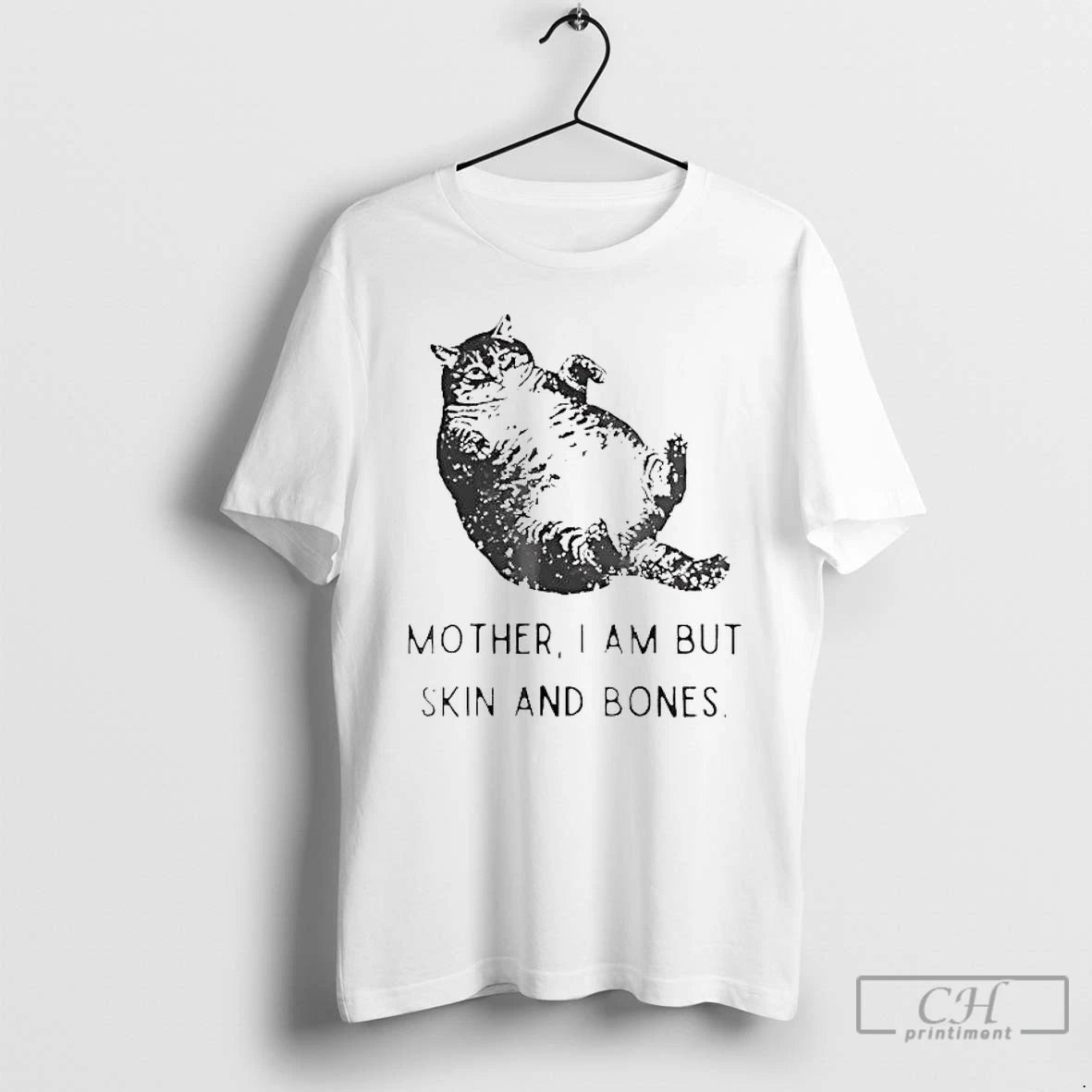 Classic Fat Cat Mother I Am But Skin And Bones T-Shirts, Hoodie, Sweatshirt | AU01DripNestTees.com