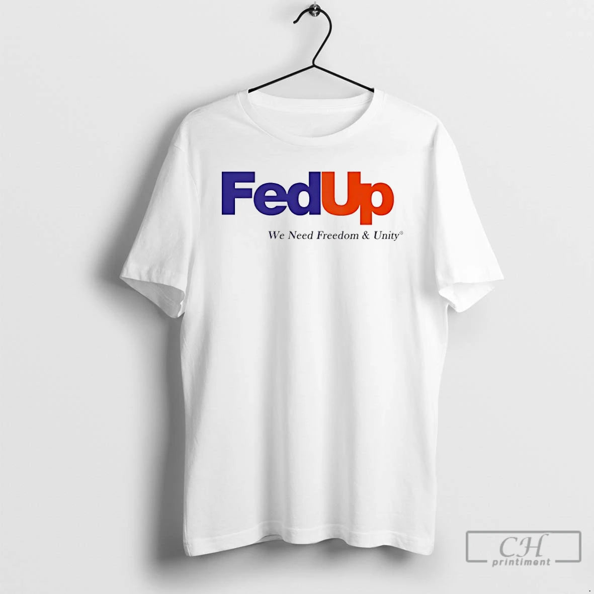 Classic Feedup We Need Freedoom And Unity T-Shirts, Hoodie, Sweatshirt | AU01DripNestTees.com