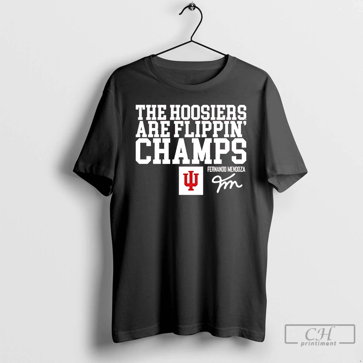 Classic Fernando Mendoza Indiana Football The Hoosiers Are Flippin Champs T-Shirts, Hoodie, Sweatshirt | AU01DripNestTees.com