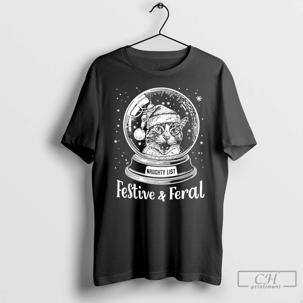 Classic Festive And Feral Cat Naughty List T-Shirts, Hoodie, Sweatshirt | AU01DripNestTees.com