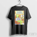 Classic Franklin Enjoys The Sound Of Liberals Whining And Raging T-Shirts, Hoodie, Sweatshirt | AU01DripNestTees.com