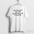 Classic Friends The One With All The Saddle Pads T-Shirts, Hoodie, Sweatshirt | AU01DripNestTees.com
