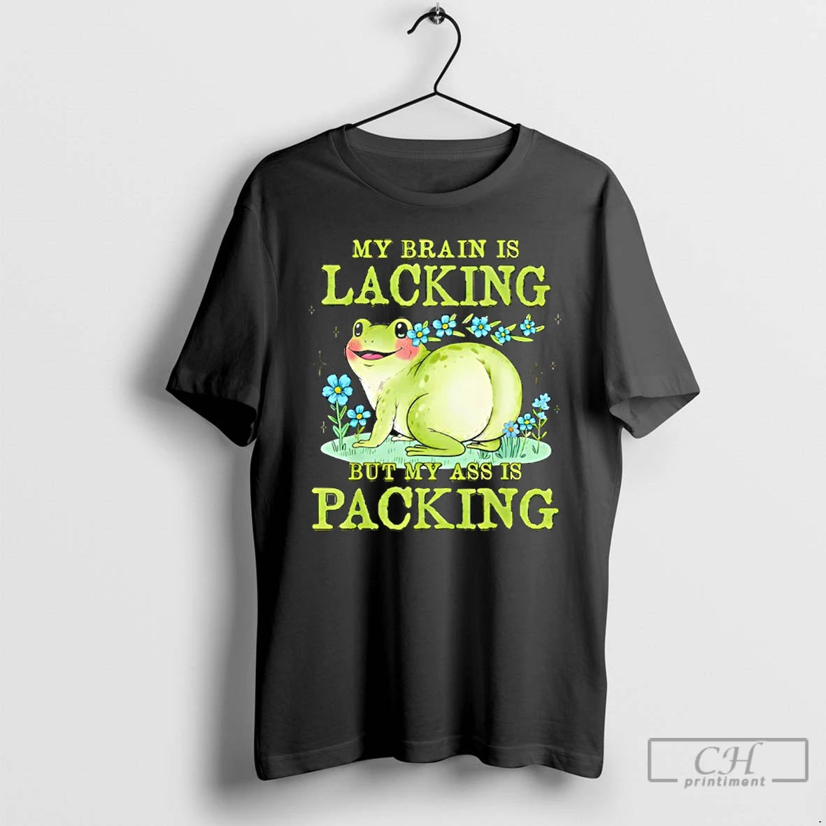 Classic Frog My Brain Is Lacking But My Ass Is Packing T-Shirts, Hoodie, Sweatshirt | AU01DripNestTees.com