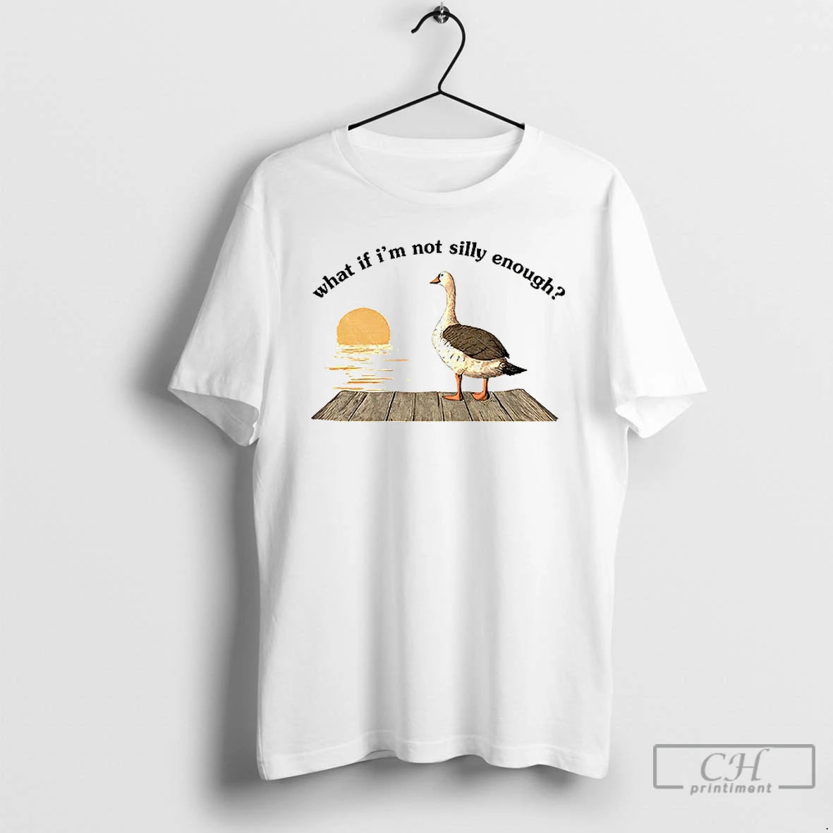 Classic Funny Goose What If Im Not Silly Enough Meme T-Shirts, Hoodie, Sweatshirt | AU01DripNestTees.com