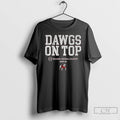 Classic Georgia Bulldogs Dawgs On Top 2025 Cfp Team Slogan T-Shirts, Hoodie, Sweatshirt | AU01DripNestTees.com