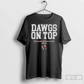 Classic Georgia Football 2025 Cfp Dawgs On Top Slogan T-Shirts, Hoodie, Sweatshirt | AU01DripNestTees.com