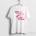 Classic Girls Will Be Girls Designs T-Shirts, Hoodie, Sweatshirt | AU01DripNestTees.com