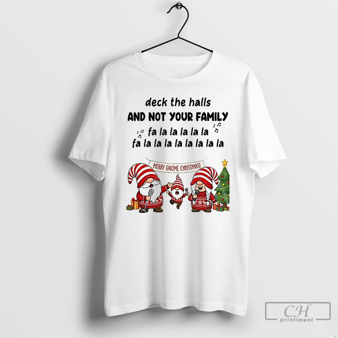 Classic Gnome Santa Deck The Halls And Not Your Family Fa La La La La T-Shirts, Hoodie, Sweatshirt | AU01DripNestTees.com