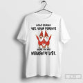 Classic Gnome Wow Adrum Yes Your Parents Were On My Naughty List T Shirts Sweater Hoodie, Sweatshirt | AU01DripNestTees.com