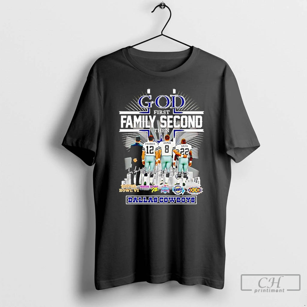 Classic God First Family Second Then Dallas Cowboys Super Bowls City Skyline Signatures T Shirts Hoodie, Sweatshirt