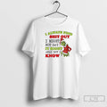 Classic Grinch I Always Find Shit Out I Might Not Say It Right Away But T-Shirts, Hoodie, Sweatshirt | AU01DripNestTees.com