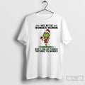 Classic Grinch I May Not Be Wonder Woman But I Can Do Things That Make T-Shirts, Hoodie, Sweatshirt | AU01DripNestTees.com
