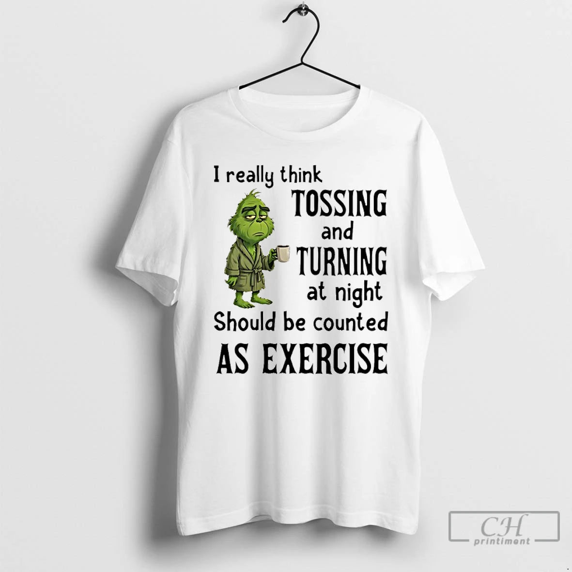 Classic Grinch I Really Think Tossing And Turning At Night T-Shirts, Hoodie, Sweatshirt | AU01DripNestTees.com
