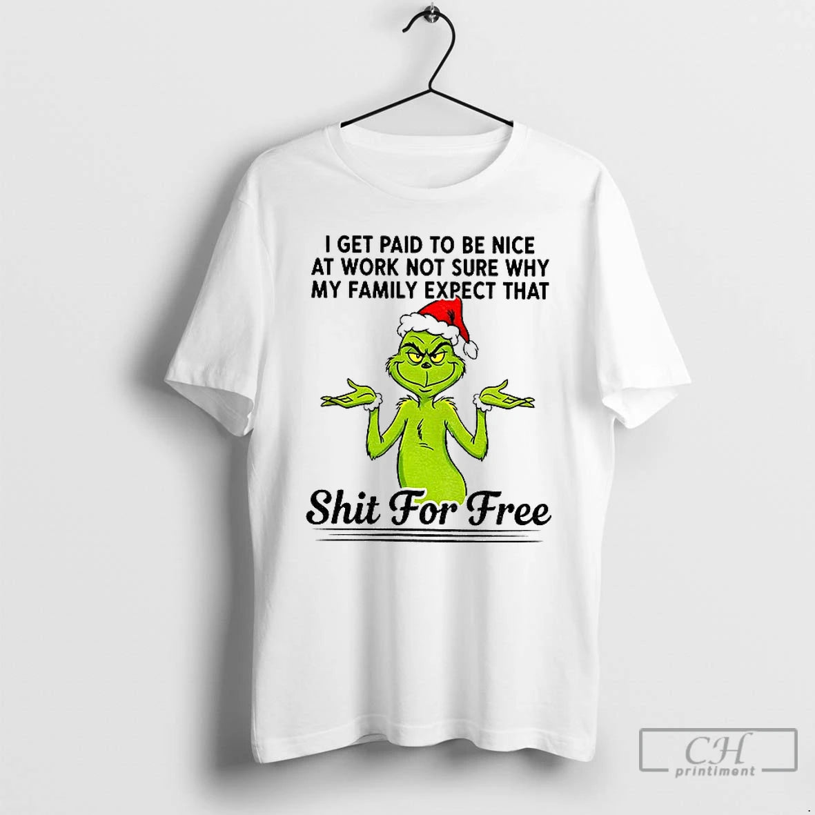 Classic Grinch Santa I Get Paid T Be Nice At Work Not Sure Why My T-Shirts, Hoodie, Sweatshirt | AU01DripNestTees.com