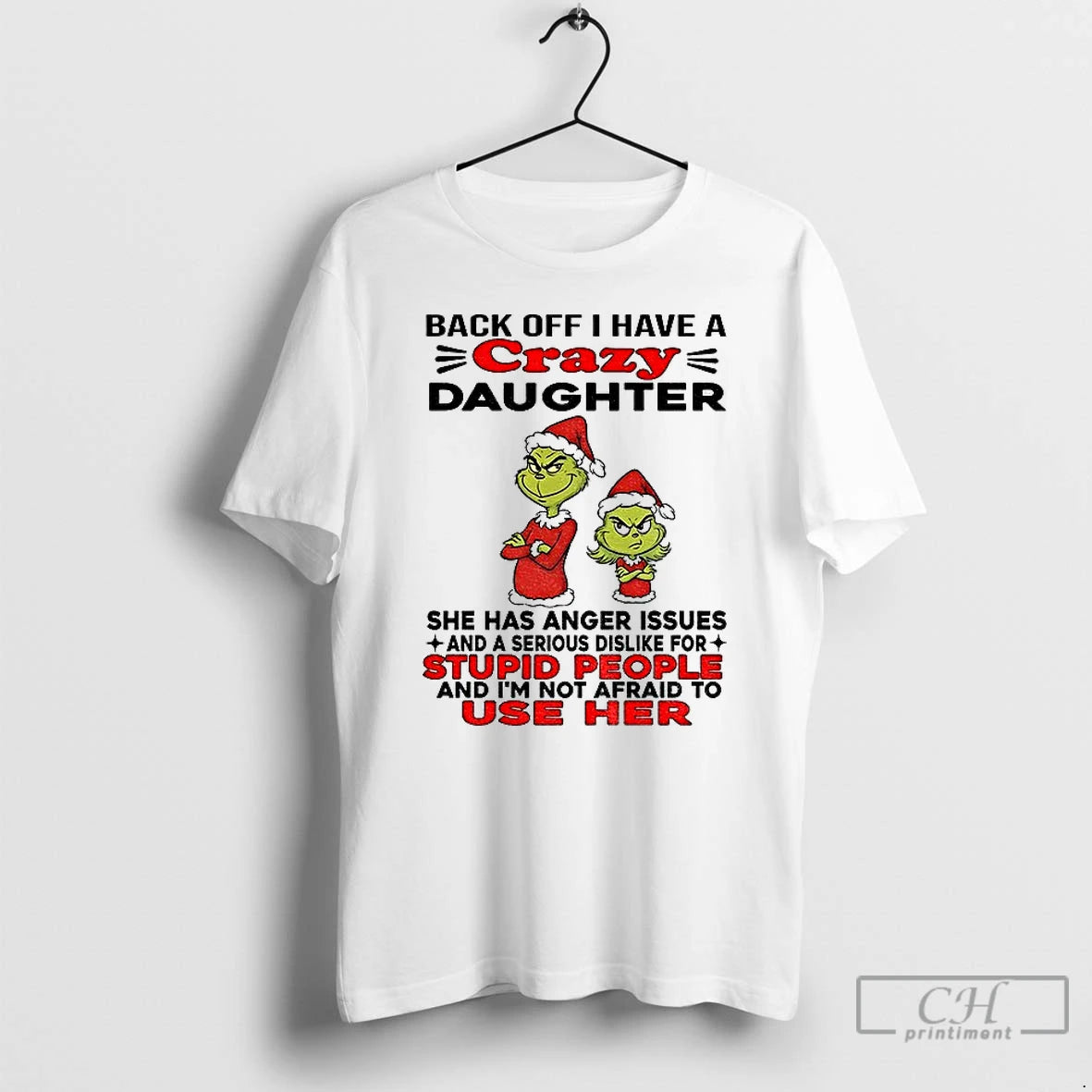 Classic Grinch Santa Back Off I Have A Daughter Back Off I Have A Daughter T-Shirts, Hoodie, Sweatshirt