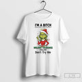 Classic Grinch Santa Hat Im A Bitch With A Low Bullshit Tolerance Halow Dont Try T-Shirts, Hoodie, Sweatshirt