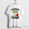 Classic Grinch Santa Hat If I Wanted To Listen To An Asshole Id Fart Christmas T-Shirts, Hoodie, Sweatshirt