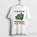 Classic Grinch Santa Let Me Check My Giveashittometer Nope Nothing Christmas T-Shirts, Hoodie, Sweatshirt