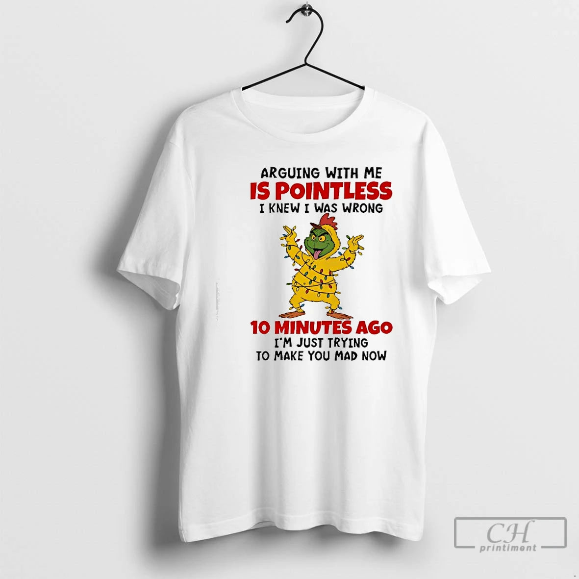 Classic Grinch Arguing With Me Is Pointless I Knew I Was Wrong 10 Minutes T-Shirts, Hoodie, Sweatshirt | AU01DripNestTees.com
