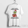 Classic Grinch Dont Judge Women By Pounds And You Wont Be Judged By Inches T-Shirts, Hoodie, Sweatshirt