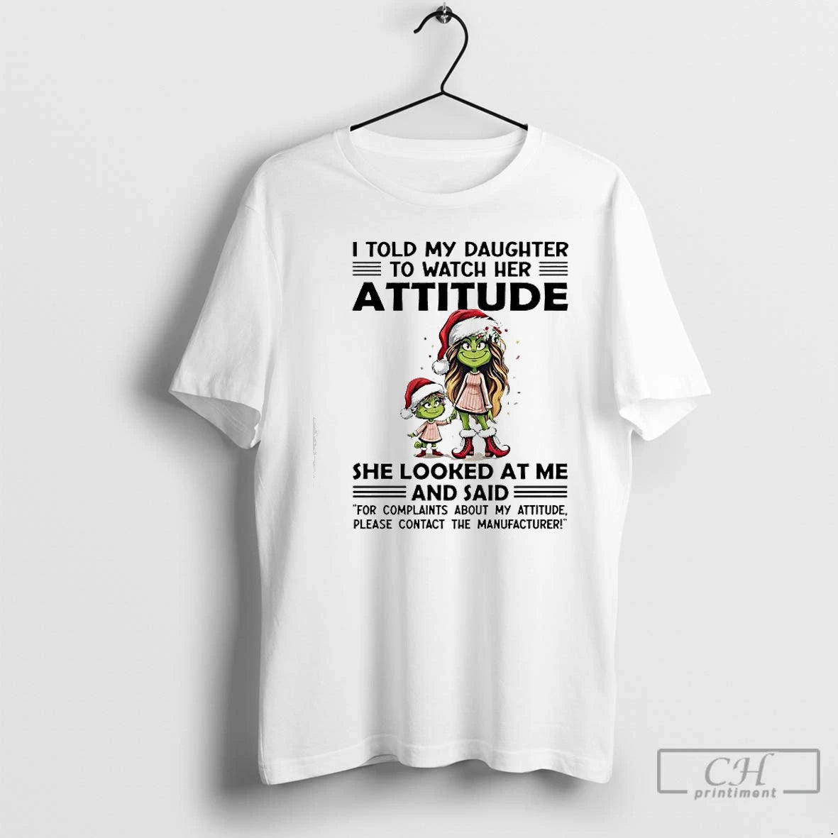 Classic Grinch I Told My Daughter To Watch Her Attitude She Looked At Me T-Shirts, Hoodie, Sweatshirt | AU01DripNestTees.com