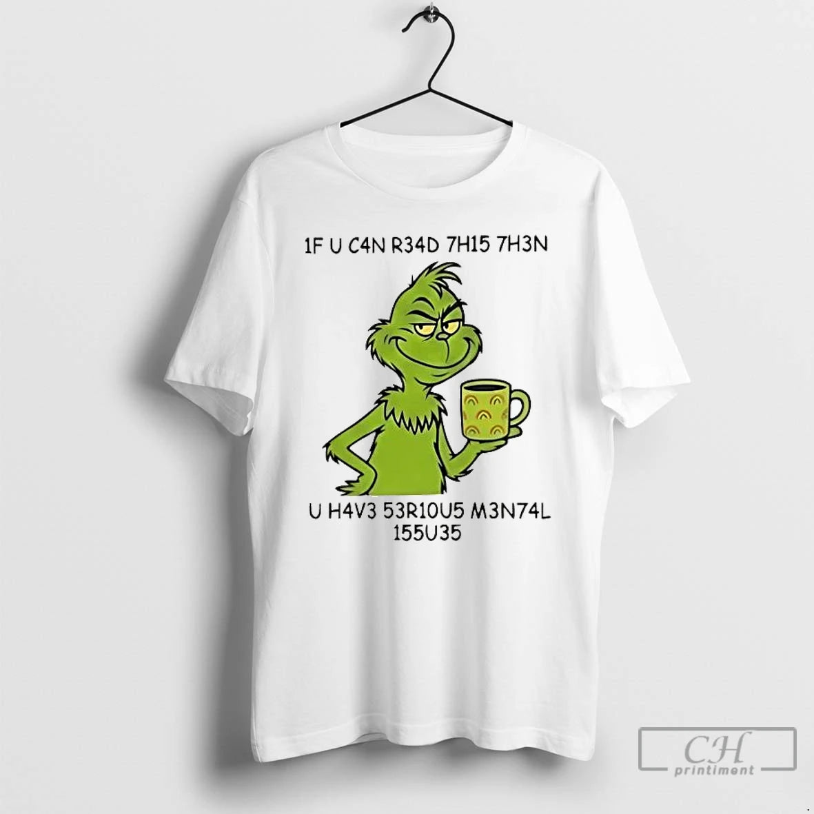 Classic Grinch If You Can Read This Then You Have Serious Mental Issues T Shirts Hoodie, Sweatshirt | AU01DripNestTees.com