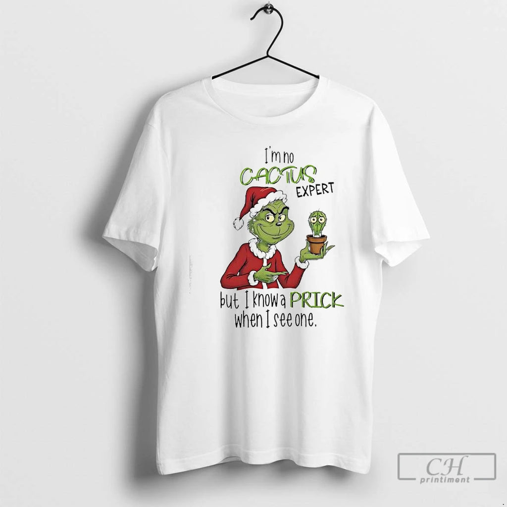 Classic Grinch Im No Cactus Expert But I Know A Prick When I See One T-Shirts, Hoodie, Sweatshirt | AU01DripNestTees.com