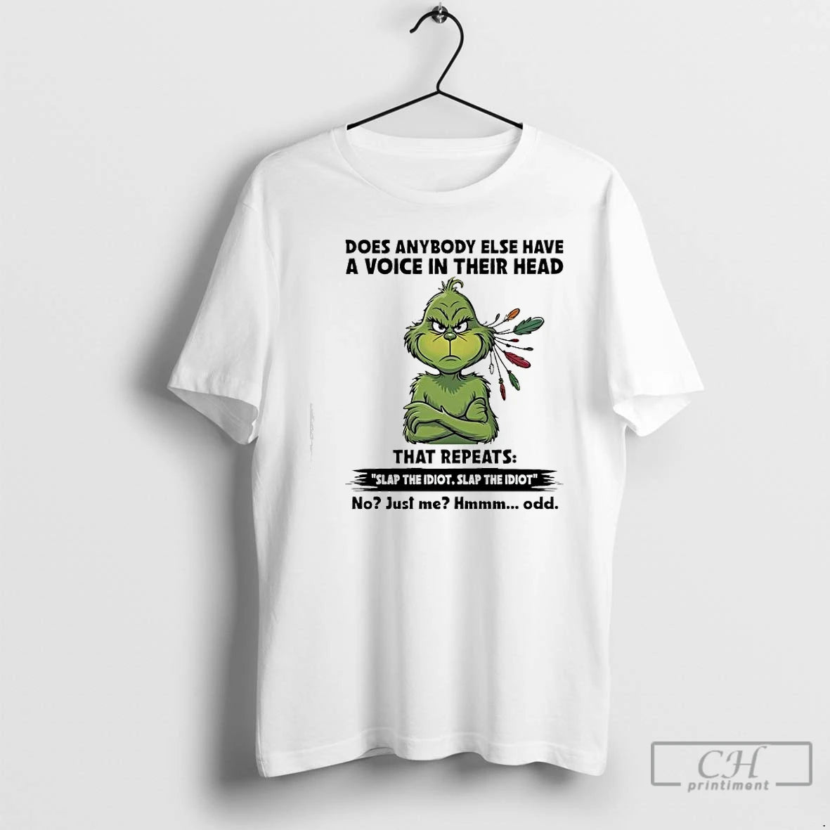 Classic Grinch In Whoville Slap The Idiotslap The Idiot No Just Me Odd T Shirts Hoodie, Sweatshirt | AU01DripNestTees.com