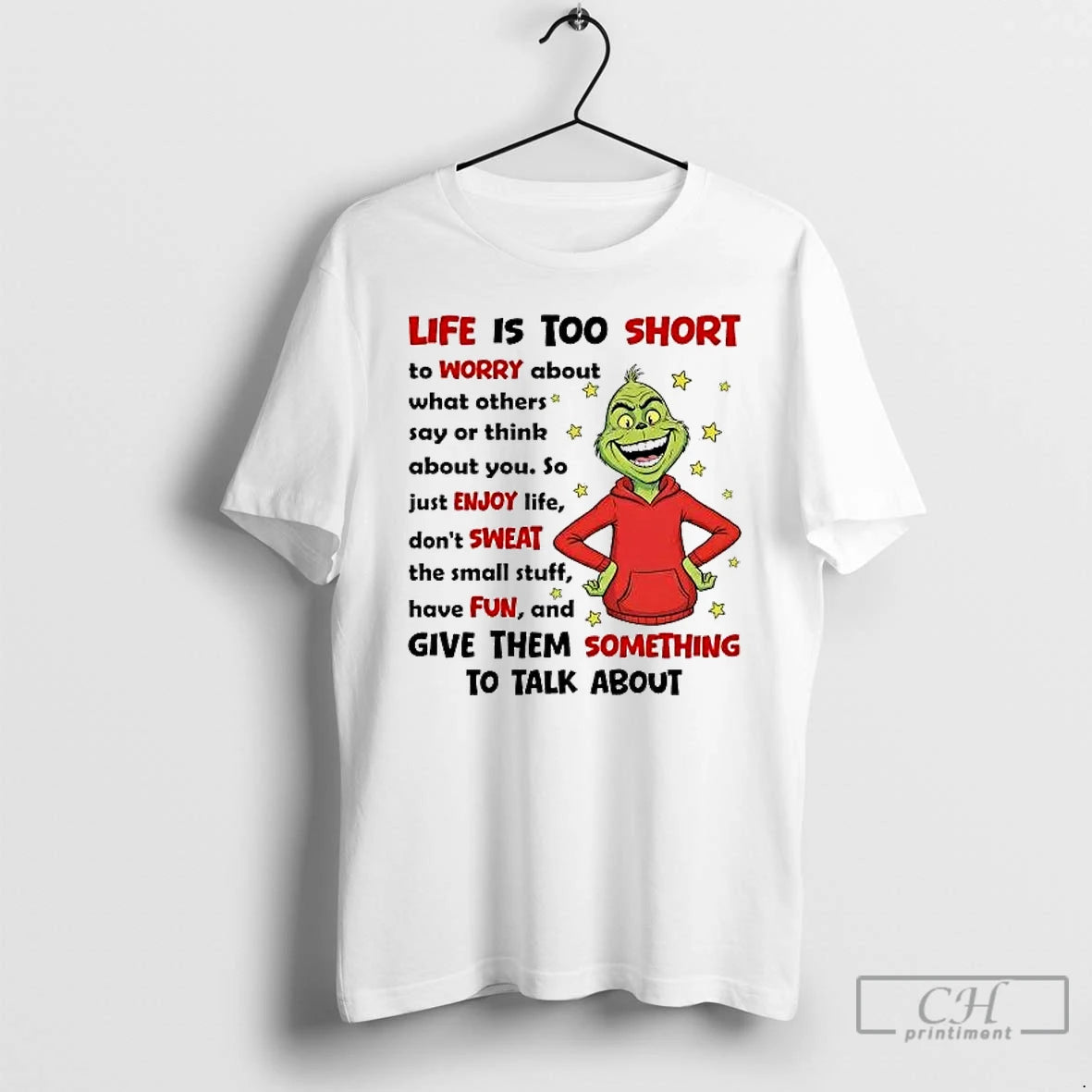 Classic Grinch Life Is Too Short To Worry About What Others Christmas T Shirts Sweater Hoodie, Sweatshirt