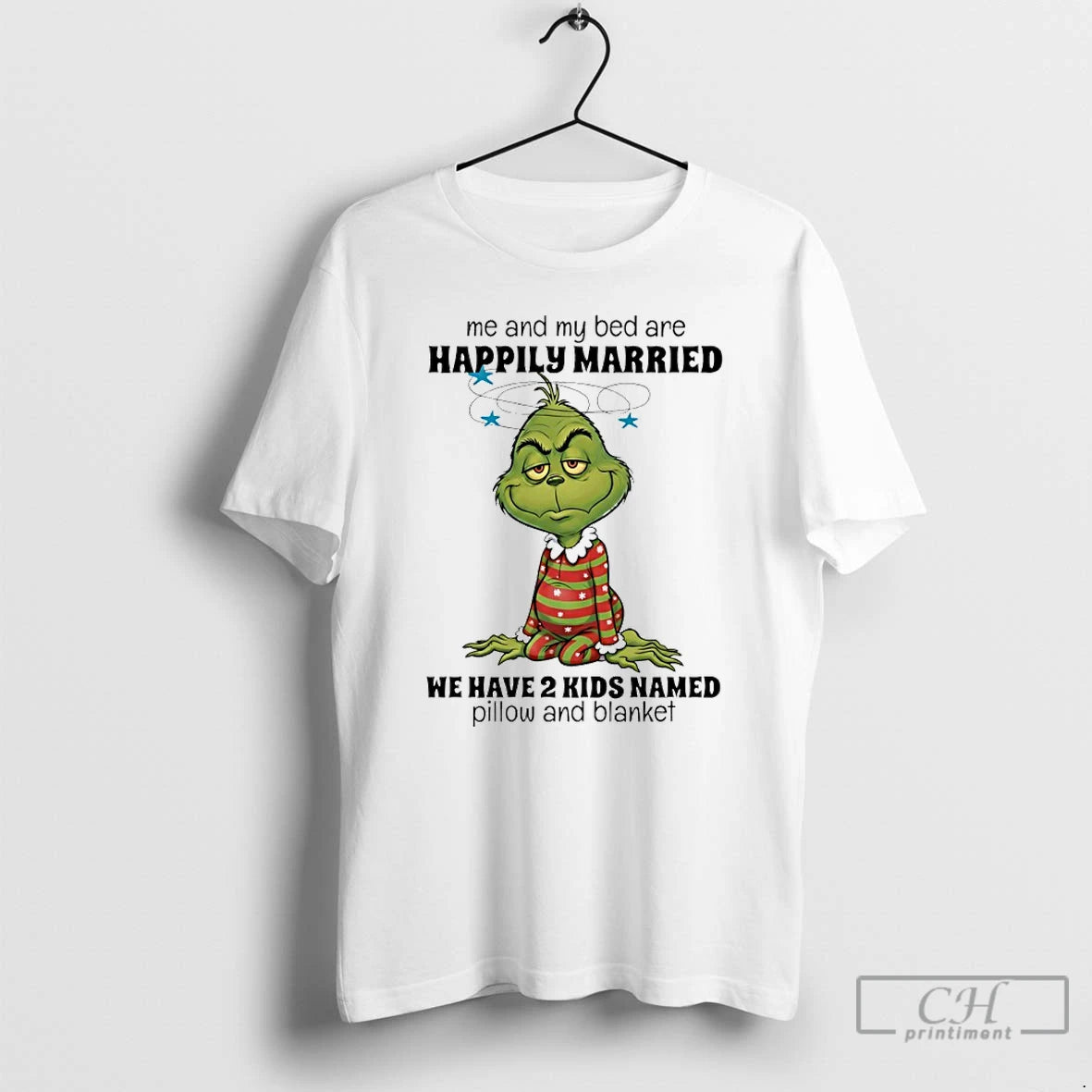 Classic Grinch Me And My Bed Are Happily Married We Have 2 Kids Named Pillow T-Shirts, Hoodie, Sweatshirt