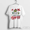 Classic Grinch Middle Finger Fuck My Baby Daddy I Bought Them Gifts Christmas T Shirts
