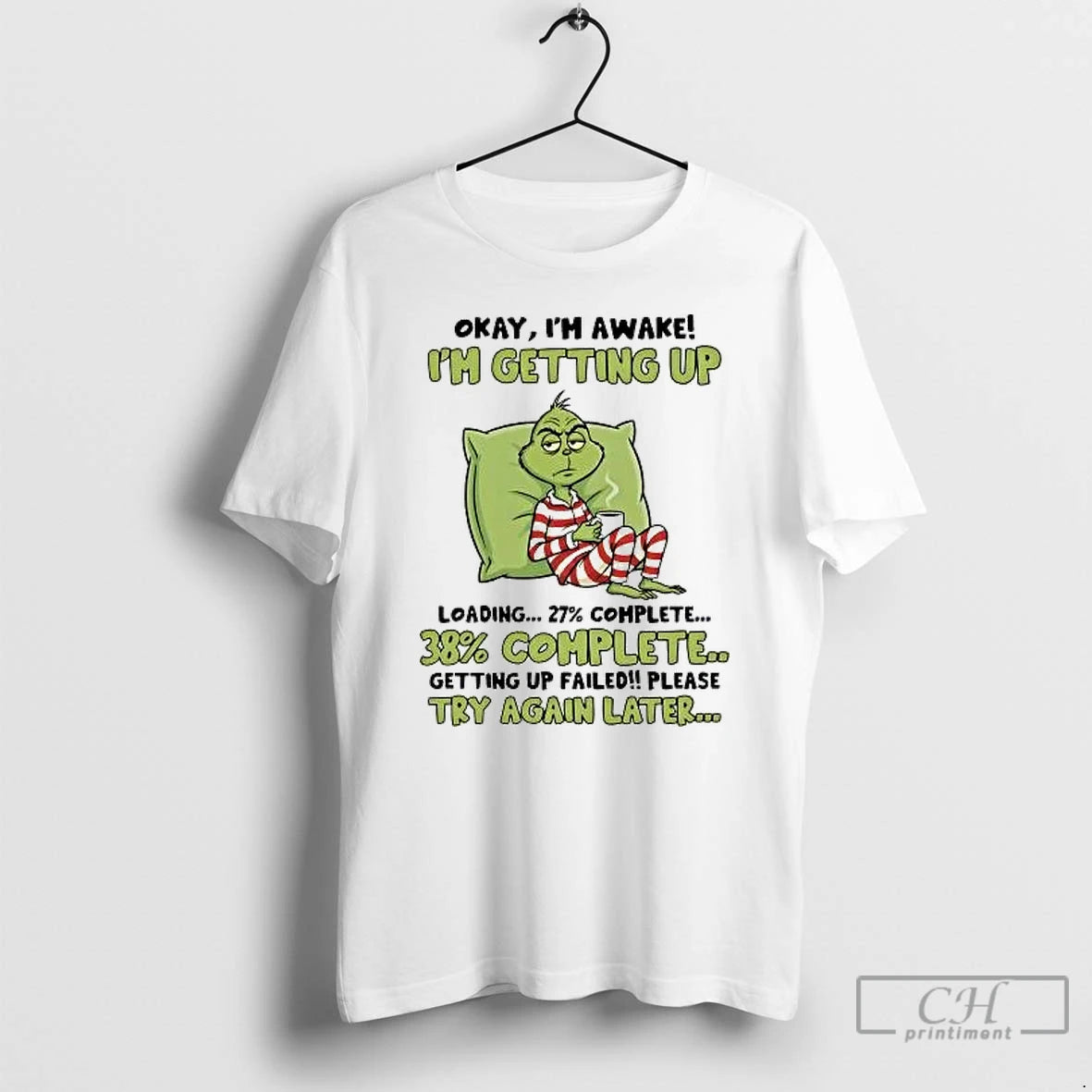 Classic Grinch Okay Im Awake Im Getting Up Failed Please Try Again Later T Shirts Hoodie, Sweatshirt | AU01DripNestTees.com