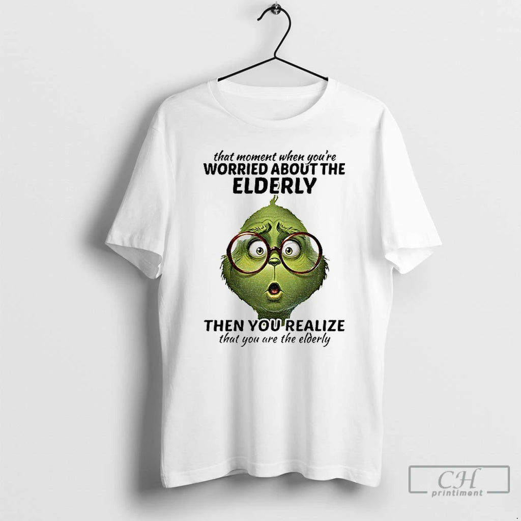 Classic Grinch That Moment When Youre Worried About The Elderly Christmas T-Shirts, Hoodie, Sweatshirt | AU01DripNestTees.com