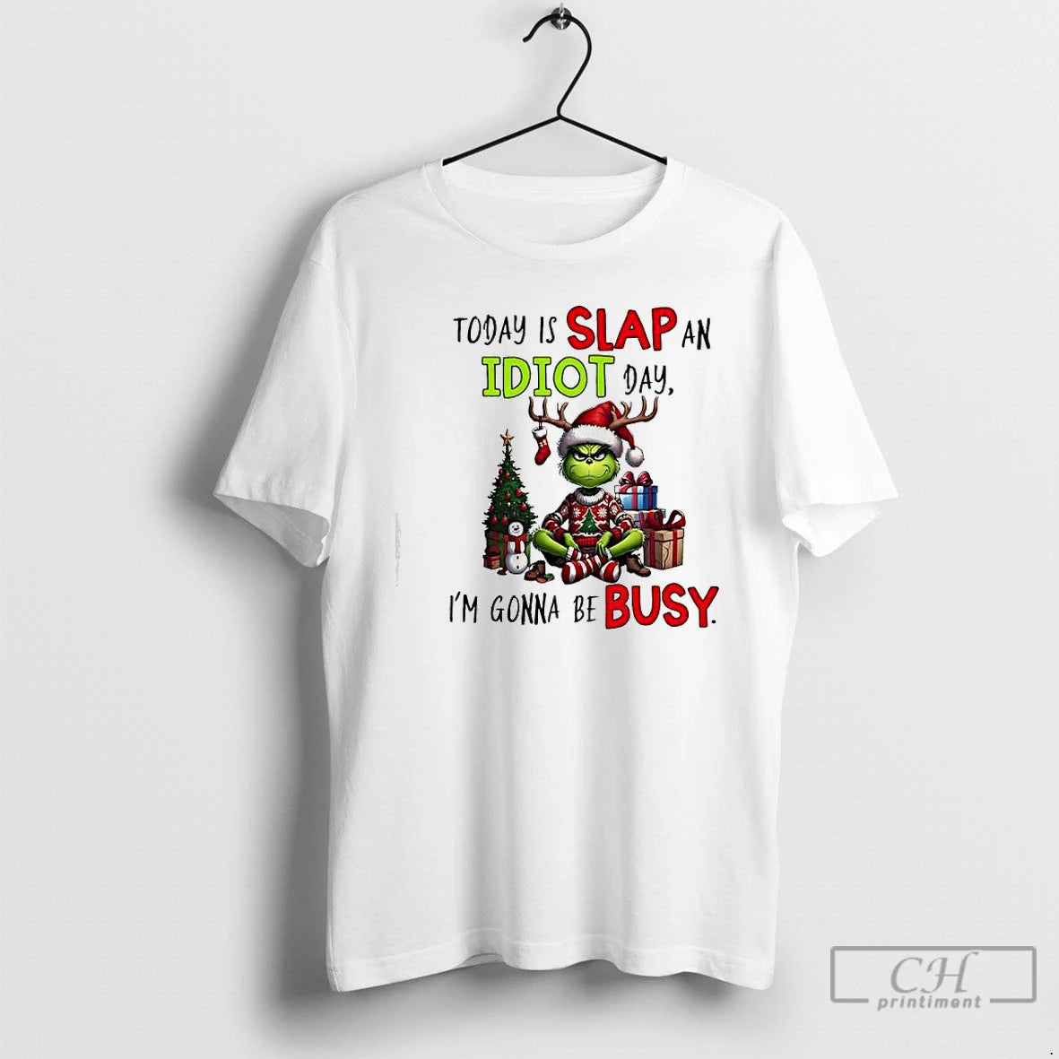 Classic Grinch Today Is Slap An Idiot Day Im Gonna Be Busy T Shirts Sweater Hoodie, Sweatshirt | AU01DripNestTees.com