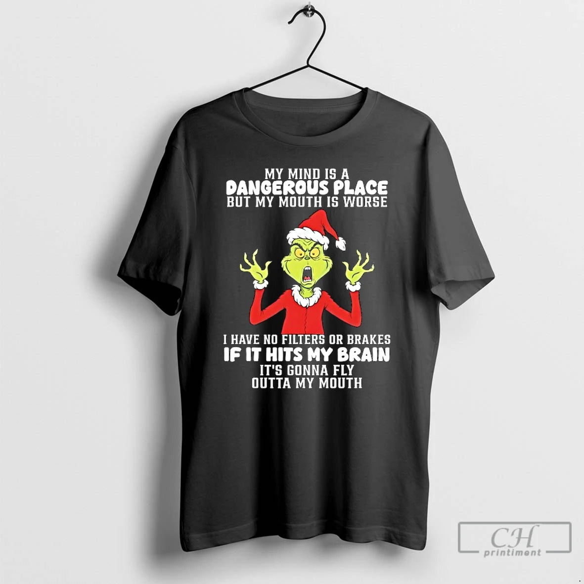 Classic Grinch Wearing Santa Suit My Mind Is A Dangerous Place But My Mouth Is T-Shirts, Hoodie, Sweatshirt