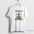 Classic Grinch Yall Beller Enjoy Your 20s 30s And 40s Because In Your 50s That T-Shirts, Hoodie, Sweatshirt