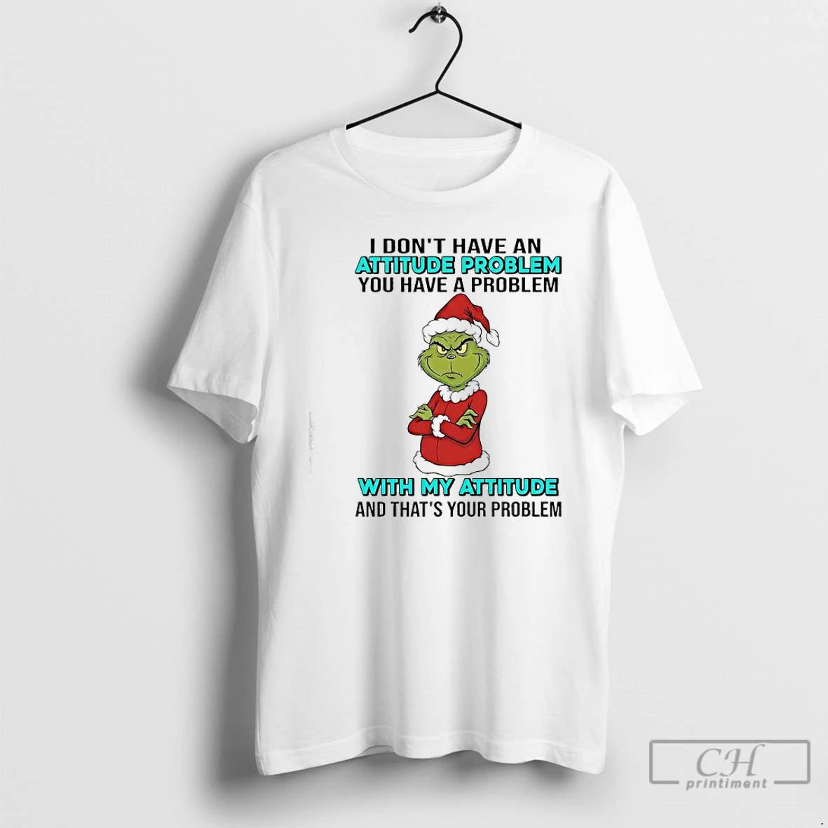 Classic Grinch You Have A Problem With My Attitude And Thats Your Problem T Shirts Hoodie, Sweatshirt | AU01DripNestTees.com