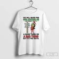 Classic Grinch You Will Never Find Another Me Not Sure If Thats Christmas T Shirts Hoodie, Sweatshirt | AU01DripNestTees.com