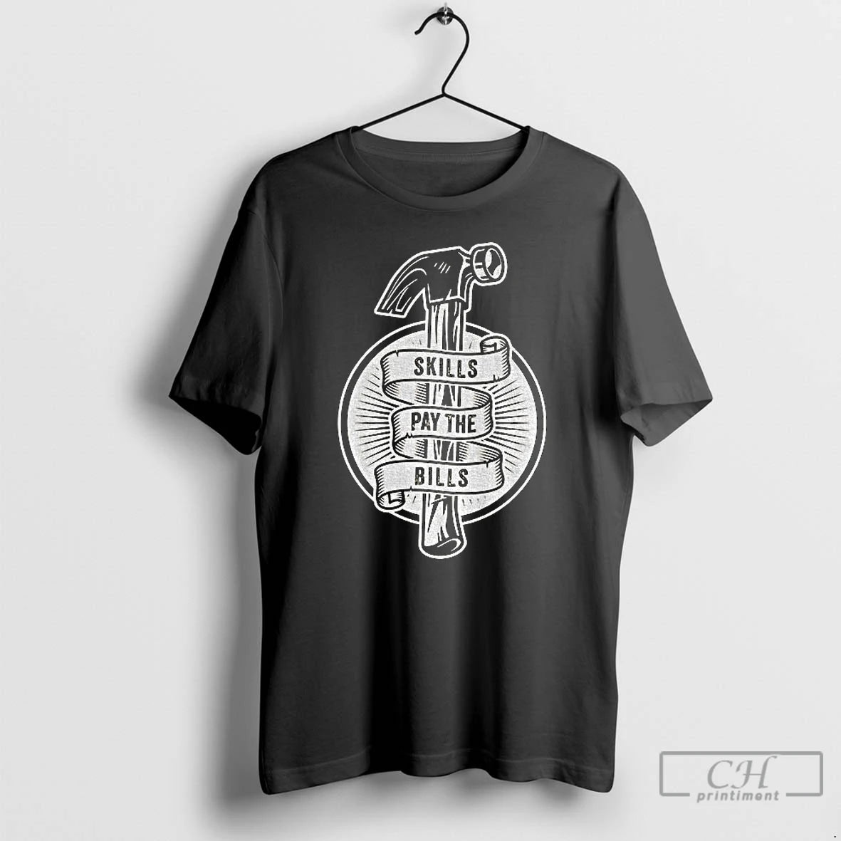 Classic Hammer Skills Pay The Bills T-Shirts, Hoodie, Sweatshirt | AU01DripNestTees.com